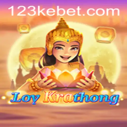 Descubra o Fascinante Jogo LoyKrathong e a Estratégia Kebet